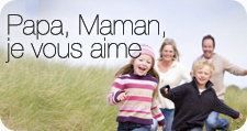 Papa, Maman, je vous aime